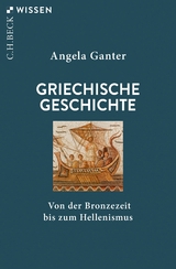 Griechische Geschichte - Angela Ganter