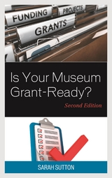 Is Your Museum Grant-Ready? -  Sarah Sutton