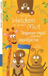 Tierische Helden mit großem Mut (Deutsch Ukrainisch) - Taschenbuchausgabe - Paul Reinker