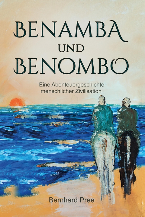 Benamba und Benombo - Bernhard Pree