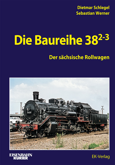 Die Baureihe 38.2-3 - Dietmar Schlegel