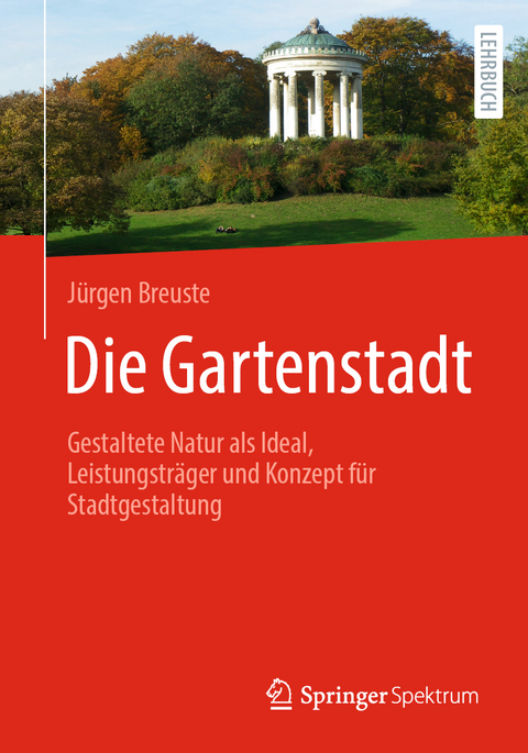 Die Gartenstadt - Jürgen Breuste