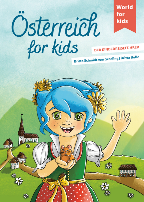 Österreich for kids - Britta Schmidt von Groeling