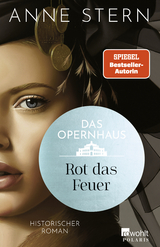 Das Opernhaus: Rot das Feuer - Anne Stern