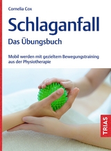 Schlaganfall - das Übungsbuch - Cornelia Cox