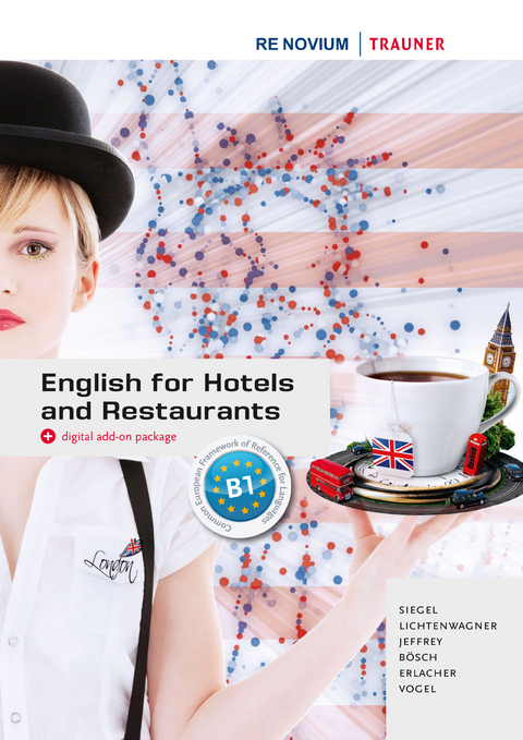 English for Hotels and Restaurants - Renovium Lehrerbegleitheft - Beate Siegel, Sonja Lichtenwagner, Martin Jeffrey, Daniel Bösch, Martin A. Erlacher, Sibylle Vogel