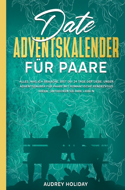 Date Adventskalender für Paare Inkl. Fotoalbum - Antonia Claudianus