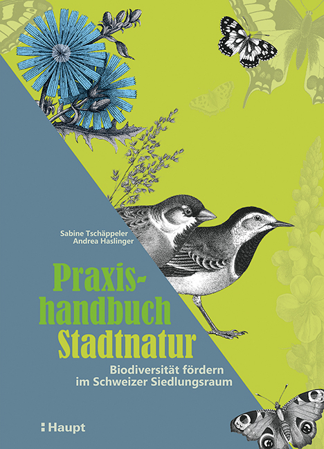 Praxishandbuch Stadtnatur - Sabine Tschäppeler, Andrea Haslinger
