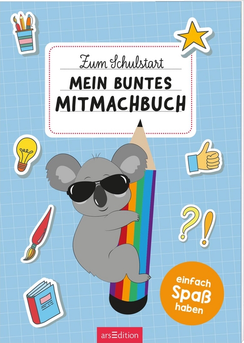 Zum Schulstart – Mein buntes Mitmachbuch