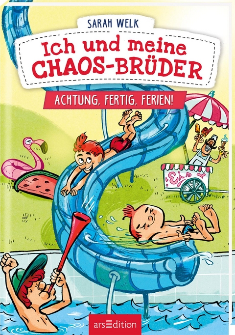 Ich und meine Chaos-Brüder – Achtung, fertig, Ferien! (Ich und meine Chaos-Brüder 4) - Sarah Welk