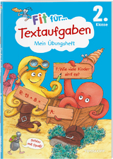 Fit für Textaufgaben 2. Klasse. Mein Übungsheft - Andrea Tonte