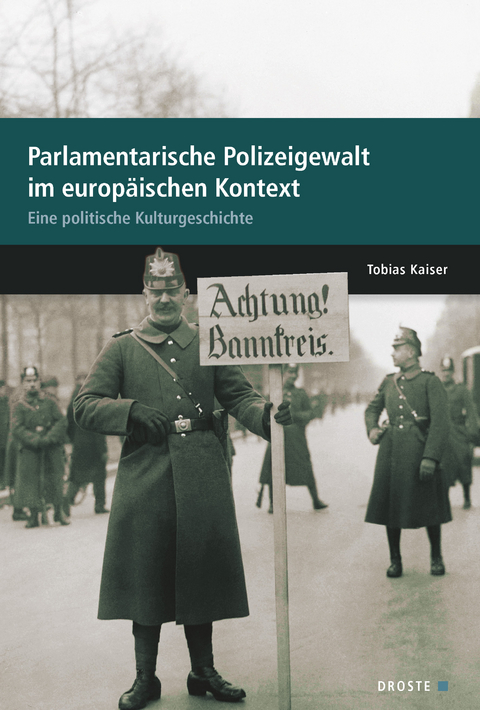 Parlamentarische Polizeigewalt im europäischen Kontext - Tobias Kaiser
