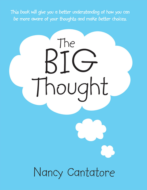 The Big Thought - Nancy Cantatore