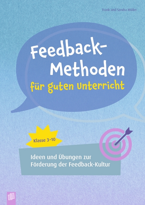 Feedback-Methoden für guten Unterricht - Frank Müller, Sandra Müller