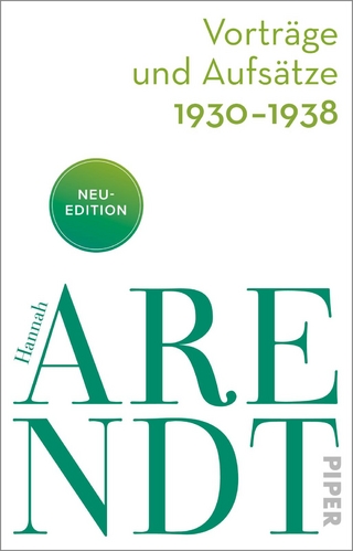 Vorträge und Aufsätze 1930–1938 - Hannah Arendt