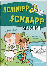 Schnipp Schnapp Malbuch. Bauernhof. Was steckt dahinter?