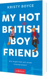 My Hot British Boyfriend (Boyfriend 1) - Kristy Boyce