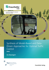 Synthesis of Model-Based and Data-Driven Approaches for Optimal Traffic Control - Urs Baumgart