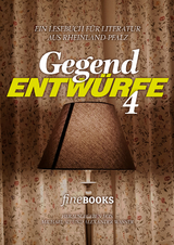 Gegend Entwürfe 4 - Edgar Reitz, Wolfgang Sofsky, Tijan Sila, Daniela Dröscher, Monika Böss, Volker Gallé, Elena Fischer, Dieter Gaumann, Annika Kemmeter, Ute-Christine Krupp, Julia Weber, Myriam Keil, Daniel Borgeldt, Christoph Peters, Sarah Beicht, Florian Valerius, Root Leeb, Heiner Feldhoff, Finn Holitzka, Artem Zolotarov, Sophie Stein, Alexander Broicher