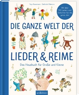 Die ganze Welt der Lieder und Reime - 