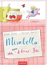 Mirabella – Die ganz kleine Fee - Anna Taube