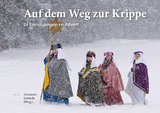 Auf dem Weg zur Krippe - 