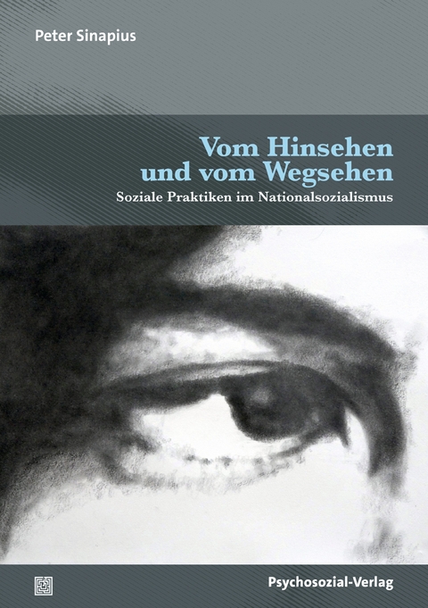 Vom Hinsehen und vom Wegsehen - Peter Sinapius