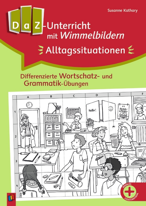 DaZ-Unterricht mit Wimmelbildern: Alltagssituationen - Susanne Kathary