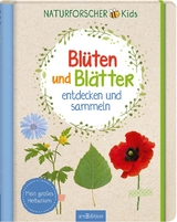 Naturforscher-Kids – Blüten und Blätter entdecken und sammeln - Anna Linstadt
