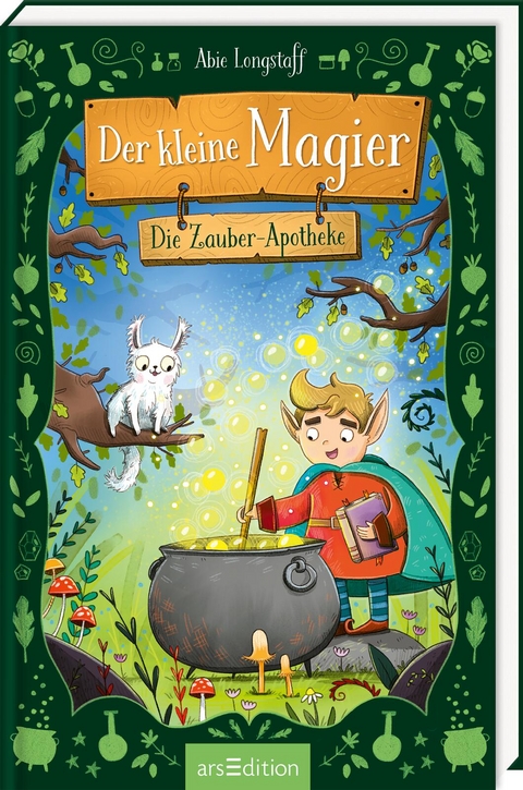 Der kleine Magier – Die Zauber-Apotheke (Der kleine Magier 1) - Abie Longstaff