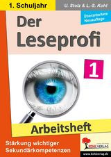 Der Leseprofi / Arbeitsheft - Fit durch Lesetraining / Klasse 1 - Stolz, Ulrike; Kohl, Lynn-Sven