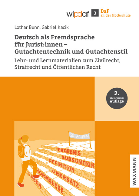 Deutsch als Fremdsprache für Jurist:innen – Gutachtentechnik und Gutachtenstil - Lothar Bunn, Gabriel Kacik