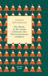 Die Nacht, in der meine Schwester den Weihnachtsmann entführte - Zoran Drvenkar