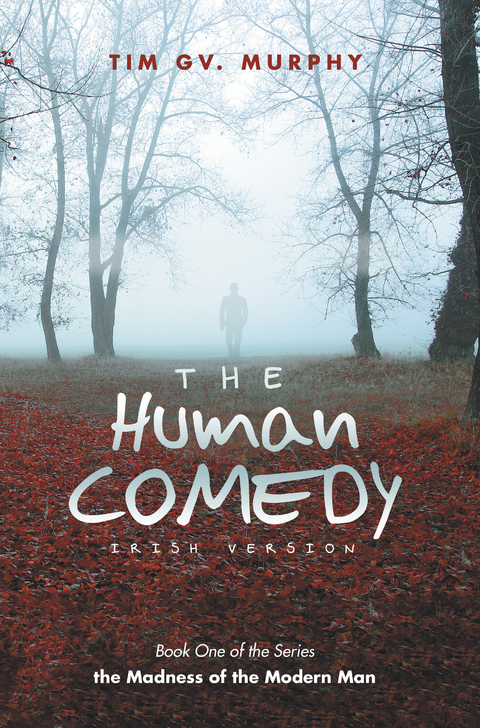 Human Comedy Irish Version -  Tim GV. Murphy
