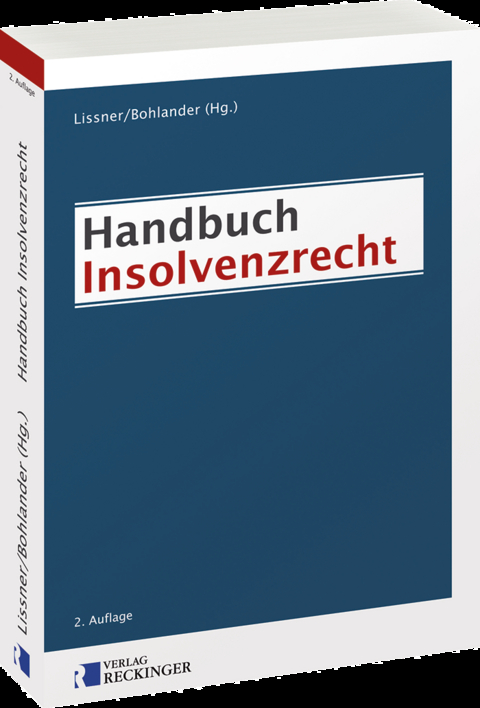 Handbuch Insolvenzrecht - Elke Bäuerle, Florian Götz, Thorsten Schleich
