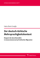Der deutsch-türkische Mehrsprachigkeitskontext - Hatice Deniz Canoğlu