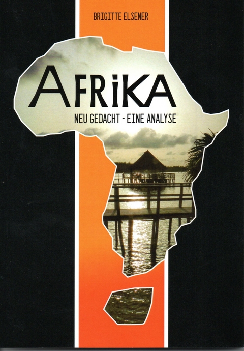 Afrika neu gedacht - Brigitte Elsener