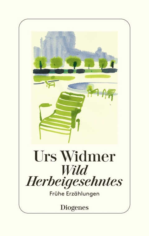 Wild Herbeigesehntes - Urs Widmer