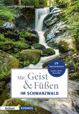 Mit Geist & Füßen im Schwarzwald - Rieger, Annette Maria