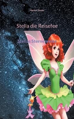 Stella die Reisefee - Markus Zemke