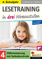Lesetraining in drei Niveaustufen : Klasse 4 - Hartmann, Horst; Tille-Koch, Jürgen