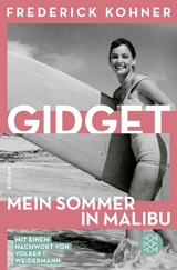 Gidget. Mein Sommer in Malibu - Frederick Kohner