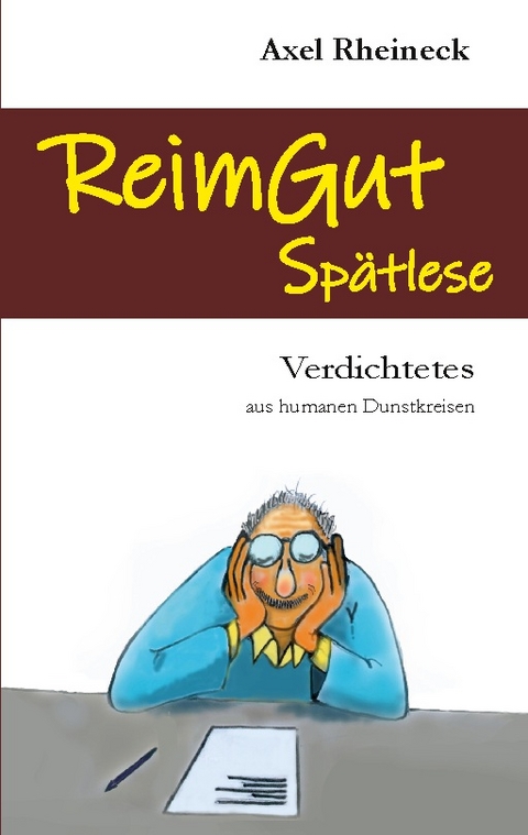 ReimGut Spätlese - Axel Rheineck
