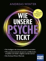 Wie unsere Psyche tickt - Andreas Winter