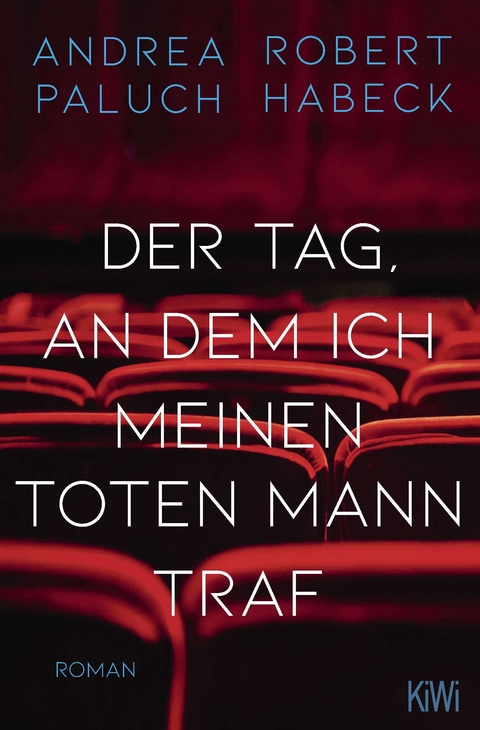 Der Tag, an dem ich meinen toten Mann traf - Robert Habeck, Andrea Paluch