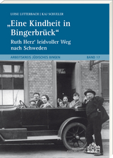 Eine Kindheit in Bingerbrück - Luise Lutterbach, Kaj Schueler