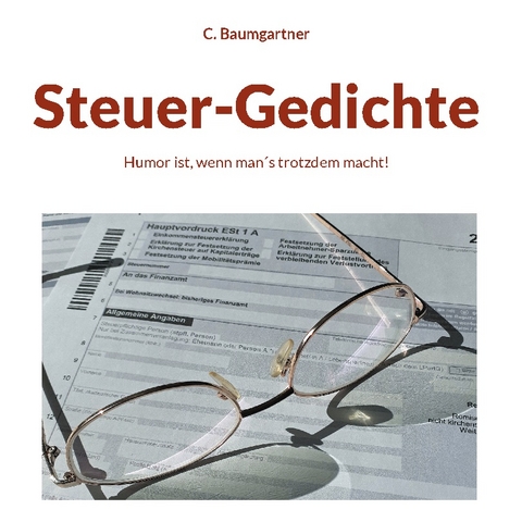 Steuer-Gedichte - C. Baumgartner