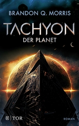 Tachyon 3 - Brandon Q. Morris