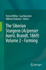 The Siberian Sturgeon (Acipenser baerii, Brandt, 1869) Volume 2 - Farming - 