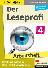 Der Leseprofi / Arbeitsheft - Fit durch Lesetraining / Klasse 4 - Stolz, Ulrike; Kohl, Lynn-Sven